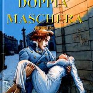 Doppia Maschera - L'Integrale Vol. 2 - Gli Integrali BD 29 - Aurea Books and Comix - Italiano