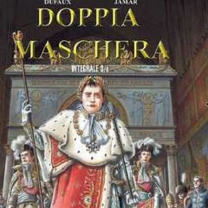 Doppia Maschera - L'Integrale Vol. 3 - Gli Integrali BD 31 - Aurea Books and Comix - Italiano