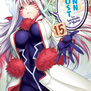 Ghost Inn - La Locanda di Yuna 15 - Manga Top 158 - Panini Comics - Italiano