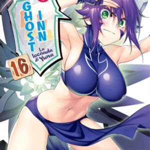 Ghost Inn - La Locanda di Yuna 16 - Manga Top 159 - Panini Comics - Italiano
