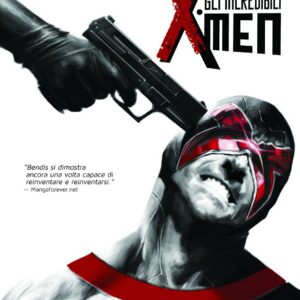 Gli Incredibili X-Men Vol. 3 - Il Buono, il Cattivo e l'Inumano - Marvel Collection - Panini Comics - Italiano
