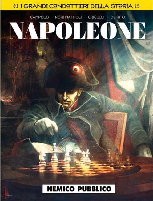 I Grandi Condottieri della Storia 2 - Napoleone - Cosmo Serie Gialla - Editoriale Cosmo - Italiano