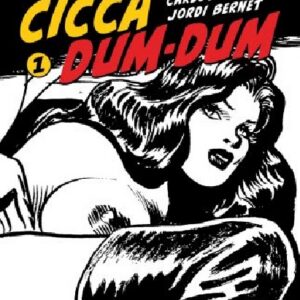 I Grandi Maestri Special 30: Trillo / Bernet - Cicca Dum-Dum 1 - I Grandi Maestri 30 - Editoriale Cosmo - Italiano