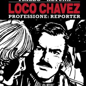 I Grandi Maestri Special 36: Trillo / Altuna - Loco Chavez 2 - I Grandi Maestri 36 - Editoriale Cosmo - Italiano