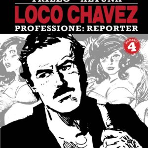I Grandi Maestri Special 38: Trillo / Altuna - Loco Chavez 4 - I Grandi Maestri 38 - Editoriale Cosmo - Italiano