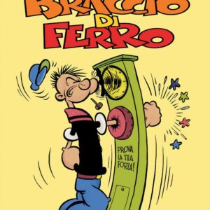 I Protagonisti del Fumetto 1 - Braccio di Ferro - I Grandi Maestri 45 - Editoriale Cosmo - Italiano