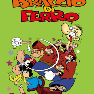 I Protagonisti del Fumetto 2 - Braccio di Ferro - I Grandi Maestri 46 - Editoriale Cosmo - Italiano