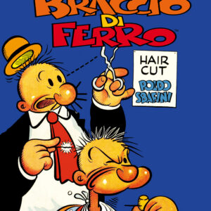 I Protagonisti del Fumetto 9 - Braccio di Ferro - I Grandi Maestri 53 - Editoriale Cosmo - Italiano