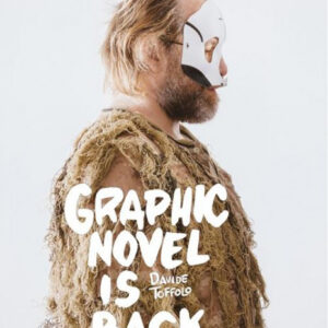 Graphic Novel is Back - Rizzoli Lizard - Italiano