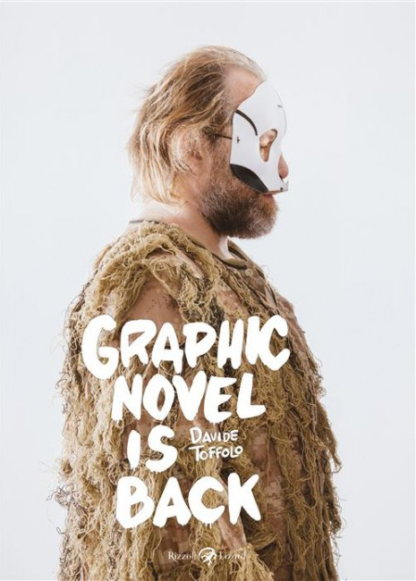 Graphic Novel is Back - Rizzoli Lizard - Italiano