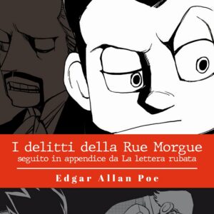 I Grandi Classici della Letteratura in Manga 2 - I Delitti della Rue Morgue - Hikari - 001 Edizioni - Italiano