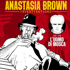 I Grandi Maestri Special Alessandrini / Dal Prà - Anastasia Brown Investigations - Cosmo Serie Gialla 92 - Editoriale Cosmo - Italiano