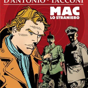 I Grandi Maestri Special D'Antonio / Tacconi - Mac lo Straniero - Cosmo Serie Gialla 93 - Editoriale Cosmo - Italiano