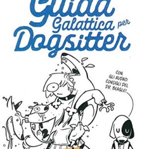Guida Galattica Per Dogsitter - Nuova Edizione - Shockdom - Italiano