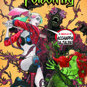 Harley Quinn & Poison Ivy - La Festa è Appena Cominciata - DC Comics Special - Panini Comics - Italiano