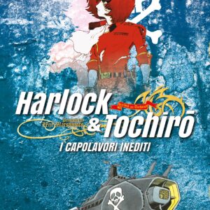 Harlock & Tochiro - I Capolavori Inediti - Associazione Culturale Leiji Matsumoto - Italiano