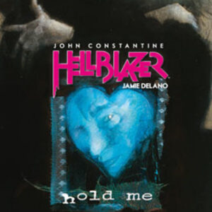 Hellblazer di Jamie Delano 3 - Vertigo - Planeta DeAgostini - Italiano