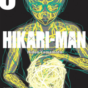 Hikari-Man 6 - Panini Comics - Italiano