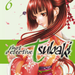 Hot Detective Tsubaki 6 - Panini Comics - Italiano