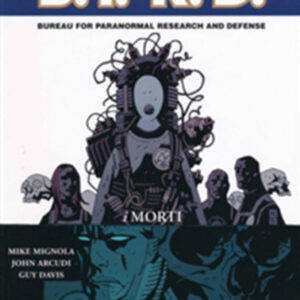 Hellboy Presenta B.P.R.D 4 - I Morti - Magic Press - Italiano