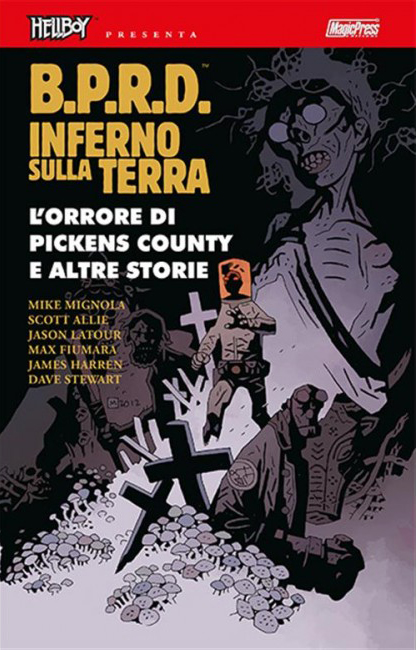 Hellboy Presenta B.P.R.D: Inferno Sulla Terra 5 - L'Orrore di Pickens County e Altre Storie - Magic Press - Italiano