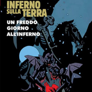 Hellboy Presenta B.P.R.D: Inferno Sulla Terra 7 - Un Freddo Giorno all'Inferno - Magic Press - Italiano