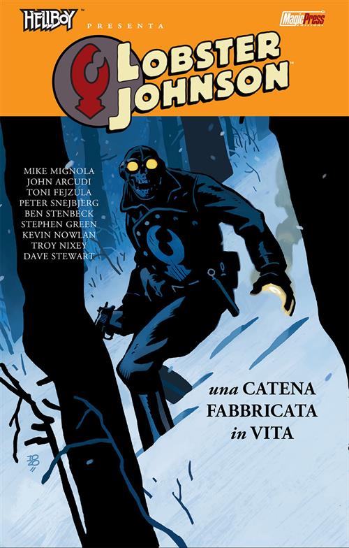 Hellboy Presenta: Lobster Johnson 6 - Una Catena Fabbricata in Vita - Magic Press - Italiano