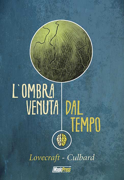 H.P. Lovecraft - L'Ombra Venuta dal Tempo - Magic Press - Italiano