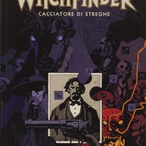 Hellboy Presenta: Sir Edgar Grey - Witchfinder 2 - Perduto per Sempre - Magic Press - Italiano