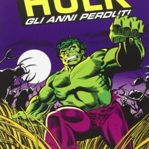 Hulk - Gli Anni Perduti Vol. 1 - Caccia a Hulk - Panini Comics - Italiano