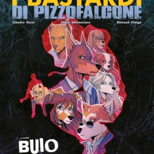 I Bastardi di Pizzofalcone - Buio - Sergio Bonelli Editore - Italiano
