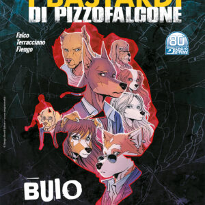 I Bastardi di Pizzofalcone - Buio - Romanzi a Fumetti 43 - Sergio Bonelli Editore - Italiano