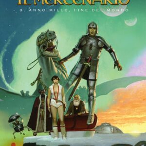 Il Mercenario Vol. 8 - Anno Mille, Fine del Mondo - Cosmo Books - Editoriale Cosmo - Italiano
