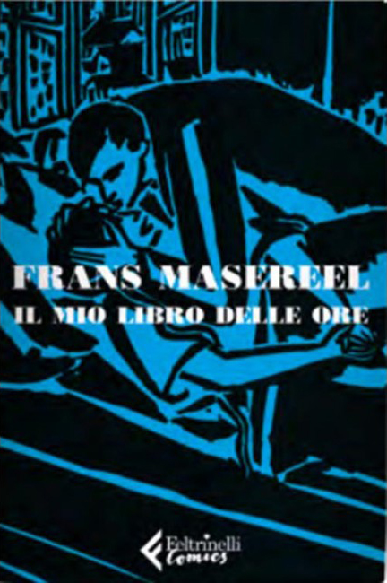 Il Mio Libro delle Ore - Art Book - Feltrinelli Comics - Italiano