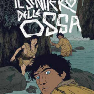 Il Sentiero delle Ossa - Edizioni BD - Italiano