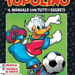 Impara il Calcio con Topolino - Disney Special Events 25 - Panini Comics - Italiano