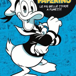 Io Paperino - Le Più Belle Storie a Fumetti! - Io Proprio Io 1 - Panini Comics - Italiano