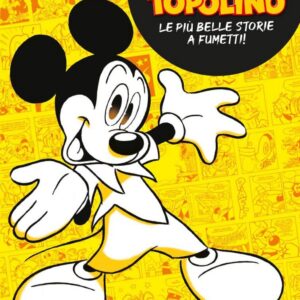 Io Topolino - Le Più Belle Storie a Fumetti! - Io Proprio Io 2 - Panini Comics - Italiano