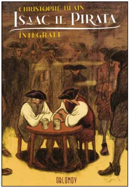 Isaac il Pirata - Edizione Integrale - Herge - Oblomov Edizioni - Italiano