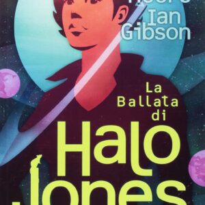 La Ballata di Halo Jones - Complete Edition - Cosmo Comics - Editoriale Cosmo - Italiano