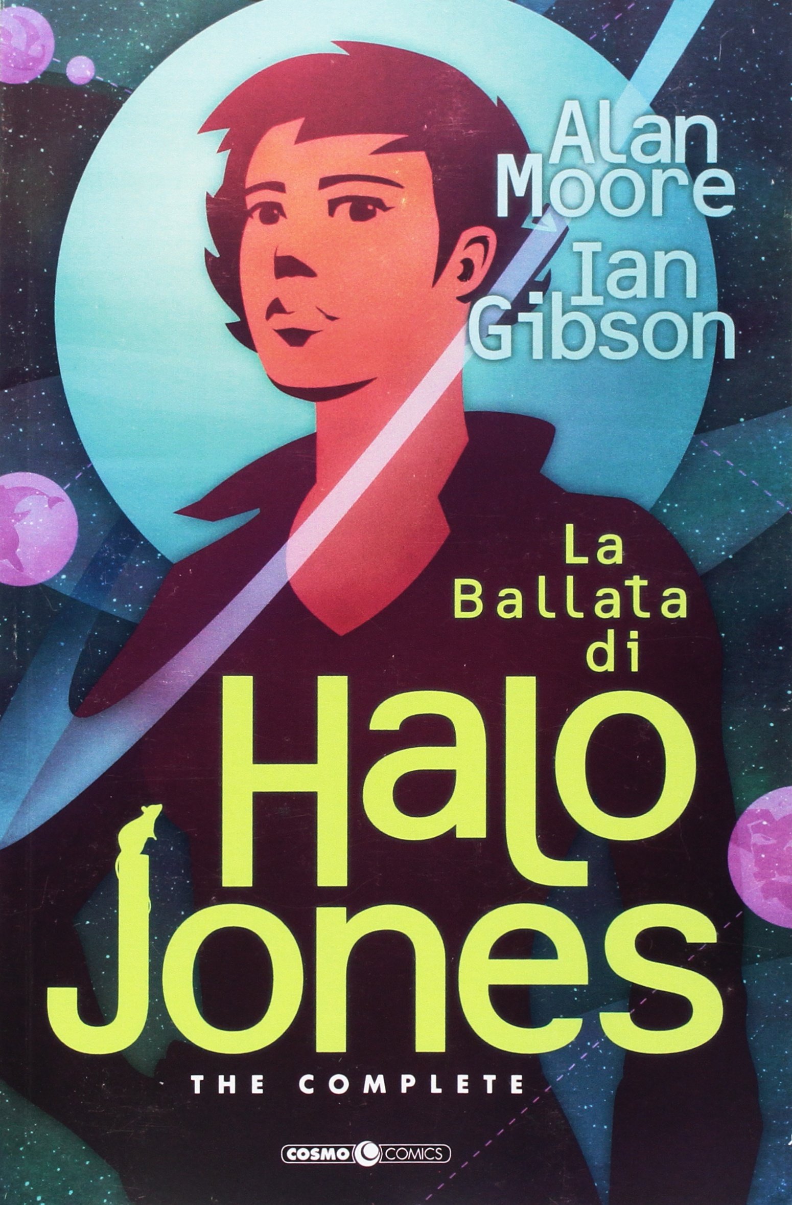 La Ballata di Halo Jones - Complete Edition - Cosmo Comics - Editoriale Cosmo - Italiano