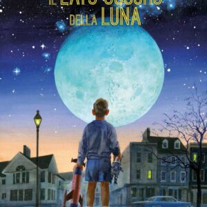 Il Lato Oscuro della Luna - Sergio Bonelli Editore - Italiano