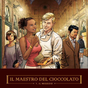 Il Maestro del Cioccolato Vol. 1 - Il Negozio - Alessandro Editore - Editoriale Cosmo - Italiano