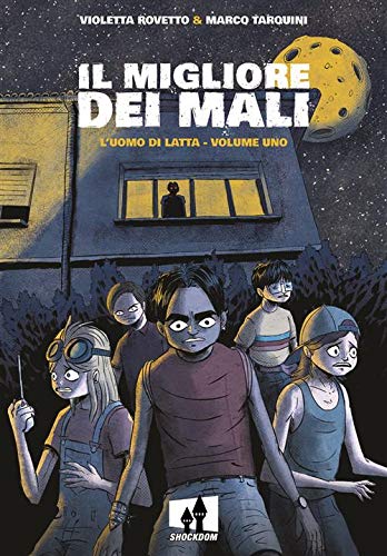 Il Migliore dei Mali - L'Uomo di Latta Vol. 1 - Shockdom - Italiano