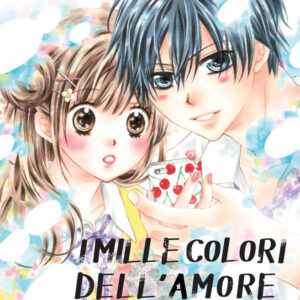 I Mille Colori dell'Amore - Tutto Comincia da Te 7 - Manga Dream 155 - Panini Comics - Italiano
