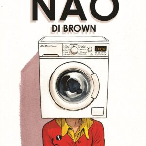 Il Nao di Brown - Nuova Edizione - Bao Publishing - Italiano