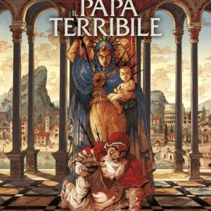 Il Papa Terribile 2 - 100% Panini Comics - Panini Comics - Italiano