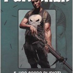 Punisher Vol. 5 - Una Banda di Idioti - 100% Marvel - Panini Comics - Italiano