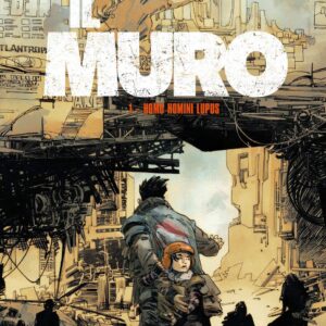 Il Muro Vol. 1 - Homo Homini Lupus - SCP Extra 10 - Edizioni Star Comics - Italiano
