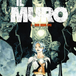 Il Muro Vol. 3 - Homo Homini Spes - SCP Extra 21 - Edizioni Star Comics - Italiano